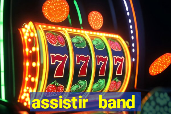 assistir band sports gratis